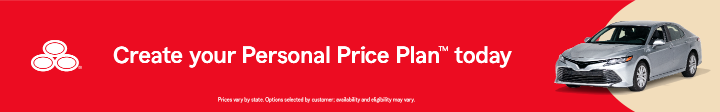 Create your Personal Price PlanTM today. Prices vary by state. Options selected by customer; availability and eligibility may vary.